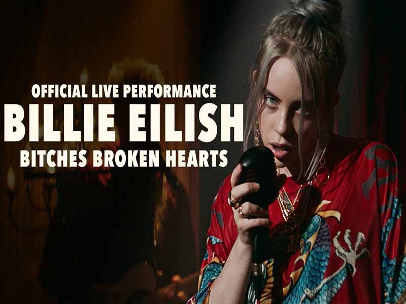 دانلود آهنگ Bitches Broken Hearts از Billie Eilish با متن و ترجمه
