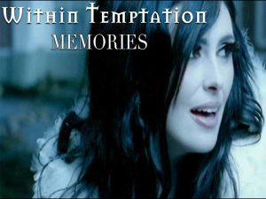 دانلود آهنگ Memories از Within Temptation با متن و ترجمه