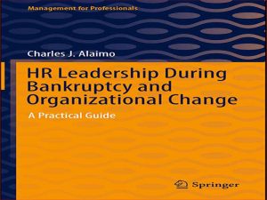 دانلود کتاب رهبری منابع انسانی در طول ورشکستگی و تغییرات سازمانی