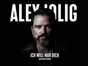دانلود آهنگ آلمانی ICH WILL NUR DICH از Alex Jolig با متن و ترجمه