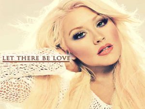 دانلود آهنگ Let There Be Love از Christina Aguilera با متن و ترجمه