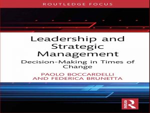 دانلود کتاب رهبری و مدیریت استراتژیک – تصمیم گیری در زمان تغییر