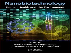 دانلود کتاب نانو بیوتکنولوژی – سلامت انسان و محیط زیست