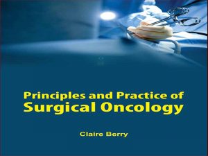 دانلود کتاب اصول و عملکرد انکولوژی جراحی