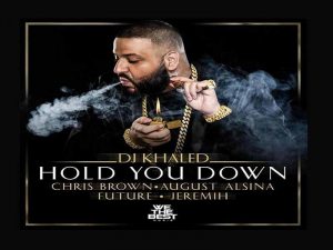 دانلود آهنگ Hold You Down از DJ Khaled و Chris Brown و August Alsina و Future و Jeremih با متن و ترجمه