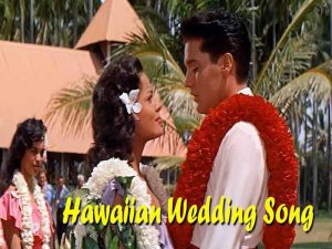 دانلود آهنگ Hawaiian Wedding Song از Elvis Presley با متن و ترجمه