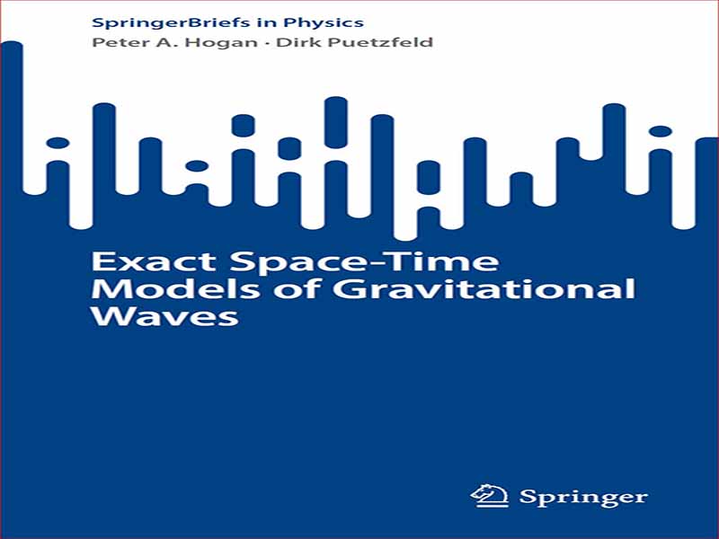 دانلود کتاب مدل های دقیق فضا-زمان امواج گرانشی