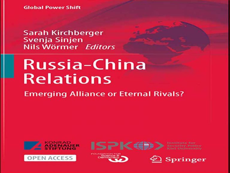 دانلود کتاب روابط روسیه و چین – اتحاد در حال ظهور یا رقبای ابدی؟