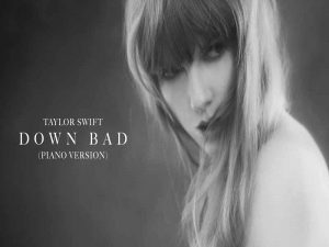 دانلود آهنگ Down Bad از Taylor Swift با متن و ترجمه