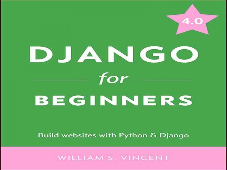 دانلود کتاب جنگو برای مبتدیان (Django)- وب سایت های تولیدی با پایتون و جنگو