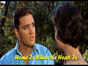 دانلود آهنگ Home Is Where the Heart Is از Elvis Presley با متن و ترجمه