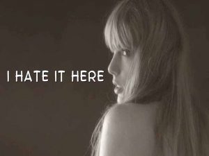 دانلود آهنگ I Hate It Here از Taylor Swift با متن و ترجمه