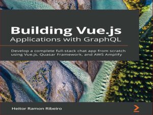 دانلود کتاب ساخت برنامه های Vue.js با GraphQL