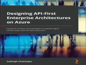 دانلود کتاب طراحی API-First Enterprise Architectures در Azure