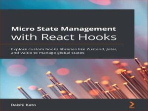 دانلود کتاب مدیریت Micro State با React Hooks