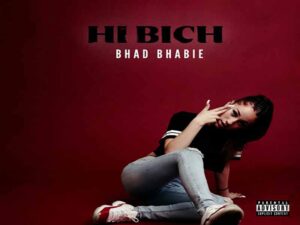 دانلود آهنگ Hi Bich از BHAD BHABIE با متن و ترجمه