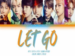 دانلود آهنگ کره‌ای Let Go از BTS با متن و ترجمه