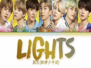 دانلود آهنگ کره‌ای Lights از BTS با متن و ترجمه