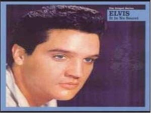 دانلود آهنگ It Is No Secret از Elvis Presley با متن و ترجمه