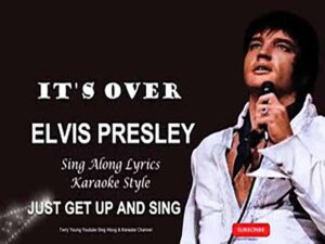 دانلود آهنگ It’s Over از Elvis Presley با متن و ترجمه