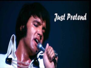 دانلود آهنگ Just Pretend از Elvis Presley با متن و ترجمه