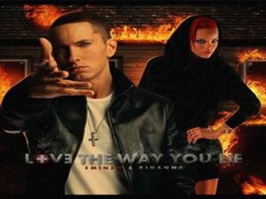 دانلود آهنگ Love The Way You Lie از Eminem و Rihanna با متن و ترجمه