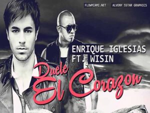 دانلود آهنگ اسپانیایی Duele El Corazon از Enrique Iglesias و Wisin با متن و ترجمه