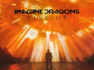 دانلود آهنگ Rise Up از Imagine Dragons با متن و ترجمه