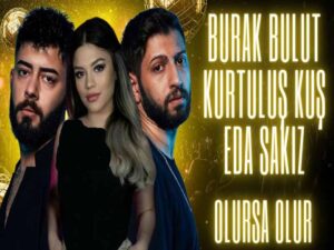 دانلود آهنگ ترکی Olursa Olur از Kurtuluş Kuş و Burak Bulut و Eda Sakız با متن و ترجمه