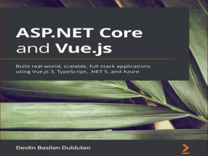 دانلود کتاب ASP.NET Core و Vue.js