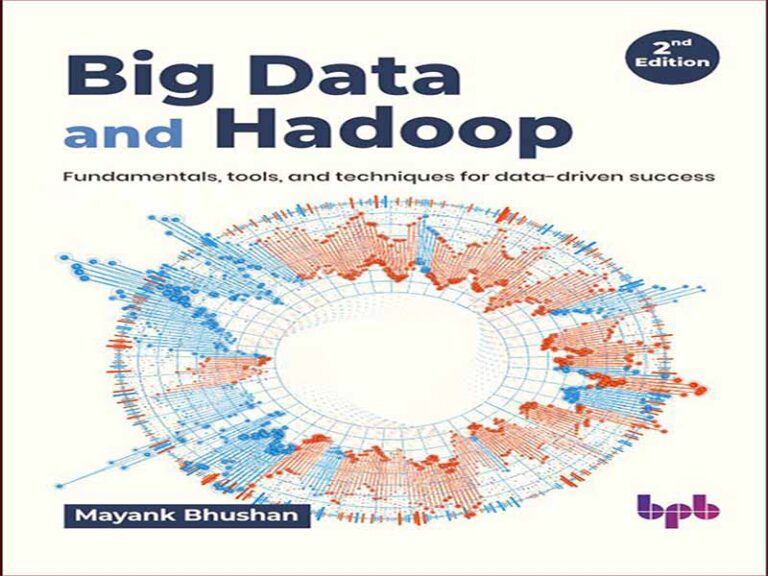 دانلود کتاب کلان داده و Hadoop، ویرایش دوم – مبانی، ابزارها و تکنیک های موفقیت مبتنی بر داده