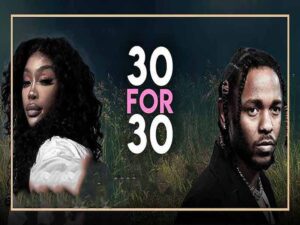 دانلود آهنگ 30 For 30 از SZA و Kendrick Lamar با متن و ترجمه