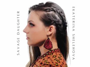 دانلود آهنگ Savage Daughter از Ekaterina Shelehova با متن و ترجمه