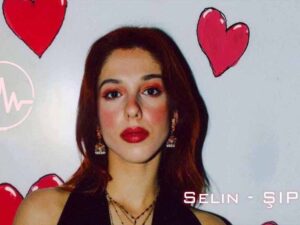 دانلود آهنگ ترکی ŞIP از Selin با متن و ترجمه