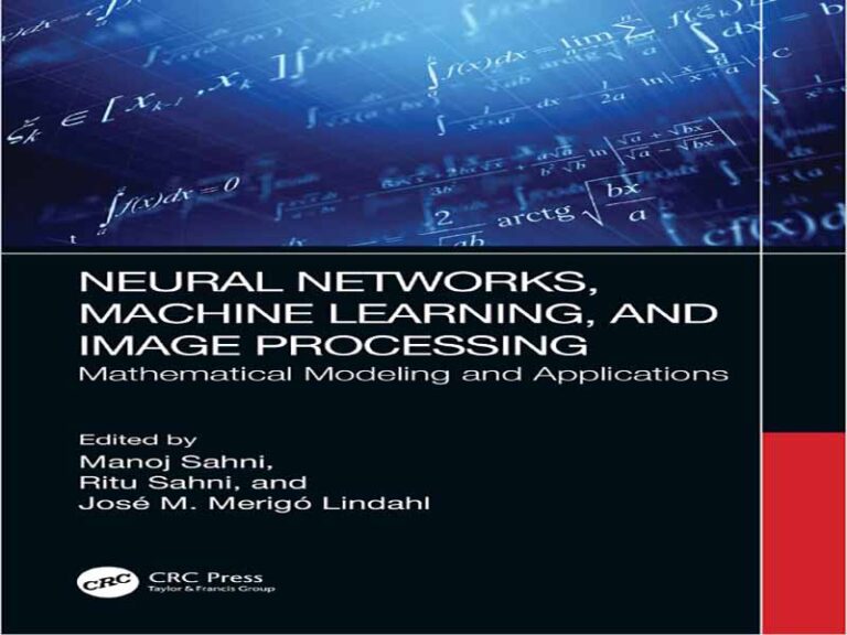 دانلود کتاب شبکه های عصبی، یادگیری ماشین و پردازش تصویر – مدلسازی ریاضی و کاربردها