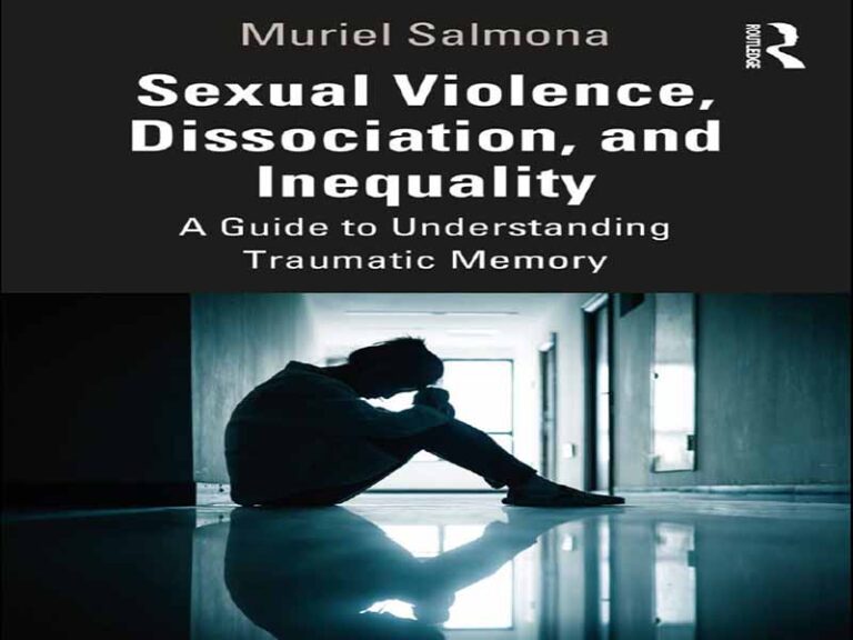 دانلود کتاب خشونت جنسی، جدایی و نابرابری راهنمای درک حافظه آسیب زا دانلود کتاب خشونت جنسی، جدایی و نابرابری راهنمای درک حافظه آسیب زا