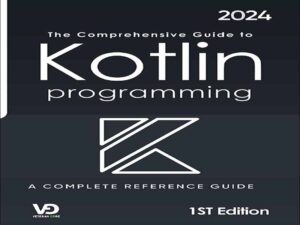 دانلود کتاب راهنمای جامع برنامه‌نویسی کاتلین (Kotlin)