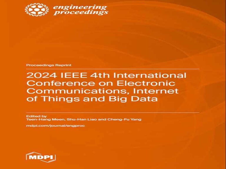 دانلود کتاب چهارمین کنفرانس بین‌المللی IEEE در زمینه ارتباطات الکترونیکی، اینترنت اشیا و کلان داده، ۲۰۲۴