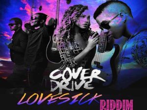 دانلود آهنگ Lovesick Riddim از Cover Drive با متن و ترجمه