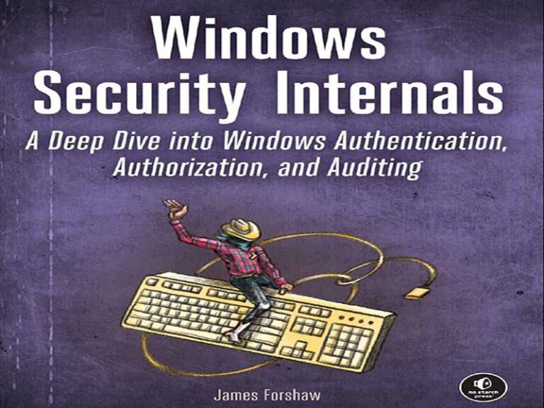 دانلود کتاب امنیت داخلی ویندوز – نگاهی عمیق به احراز هویت، مجوزدهی و حسابرسی ویندوز