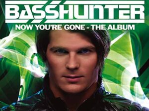 دانلود آهنگ Now Youre Gone از Basshunter با متن و ترجمه