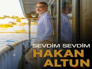 دانلود آهنگ ترکی Sevdim Sevdim از Hakan Altun با متن و ترجمه