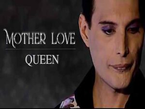 دانلود آهنگ Mother Love از Queen با متن و ترجمه