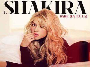 دانلود آهنگ Dare la la la از Shakira با متن و ترجمه