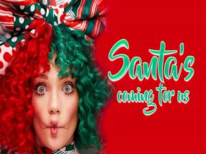 دانلود آهنگ Santa’S Coming For Us از SIA با متن و ترجمه