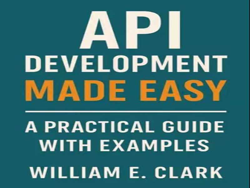 دانلود کتاب توسعه آسان API راهنمای عملی با مثال‌ها