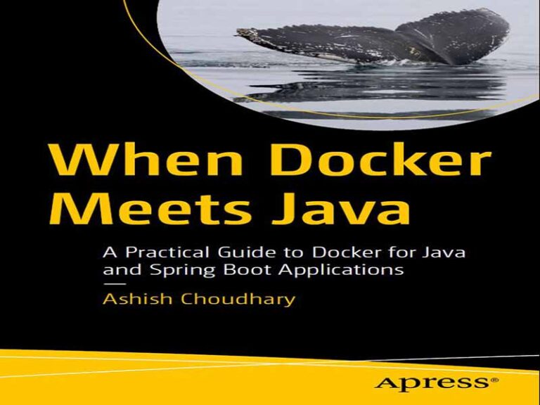 دانلود کتاب وقتی Docker با جاوا ملاقات می‌کند راهنمای عملی Docker برای برنامه‌های جاوا و Spring Boot