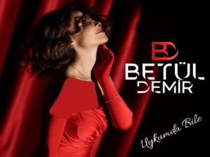 دانلود آهنگ ترکی Uykumda Bile از Betül Demir با متن و ترجمه