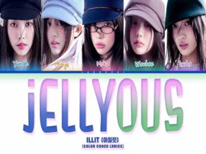 دانلود آهنگ کره‌ای jellyous از ILLIT با متن و ترجمه