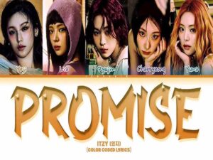 دانلود آهنگ کره‌ای Promise از ITZY با متن و ترجمه